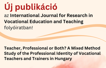 Megjelent Bükki Eszter és Fehérvári Anikó tanulmánya a szakképzésben oktatók szakmai identitásáról