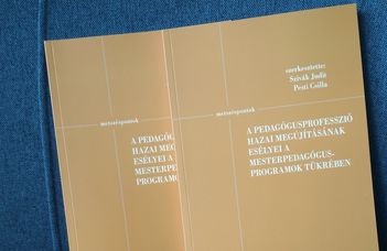 A pedagógusprofesszió hazai megújításának esélyei a mesterpedagógus-programok tükrében - megjelent a Metszéspontok sorozat újabb kötete